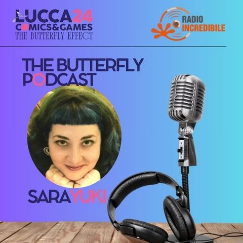 The Butterfly Podcast - Sara 3- Creatori di Storie e Giochi