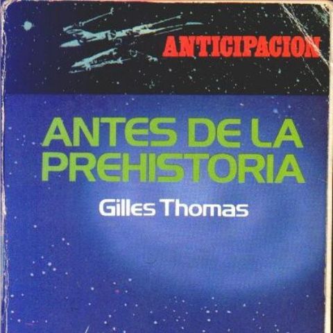 Antes de la prehistoria - Gilles Thomas