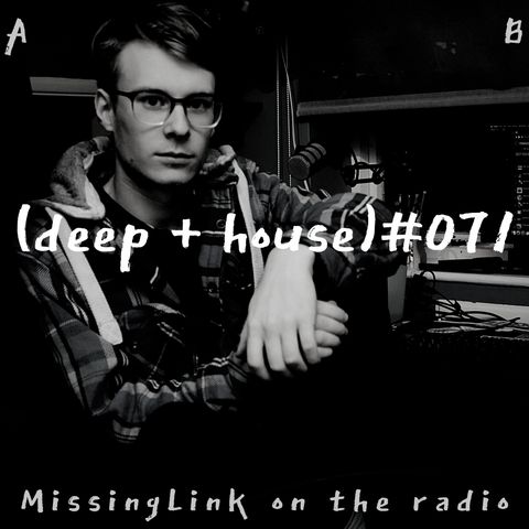 (deep + house) #071