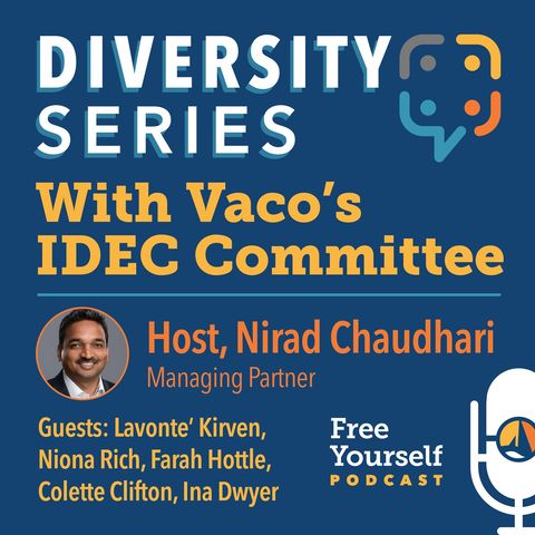 Diversity Series: With Vaco's IDEC Committee