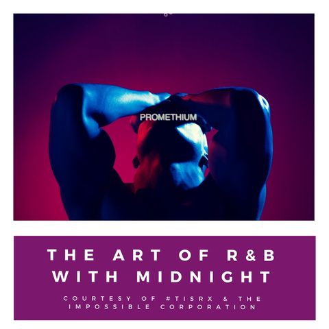 The Art Of R&B With Midnight