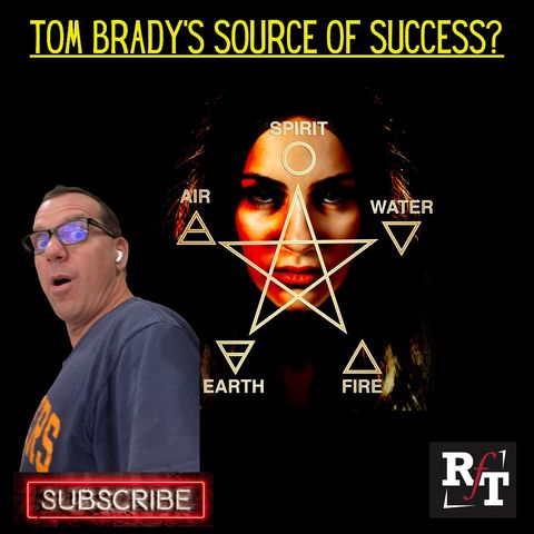 Tom Brady's Sorcery Of His Success? - 6:21:21, 6.47 PM