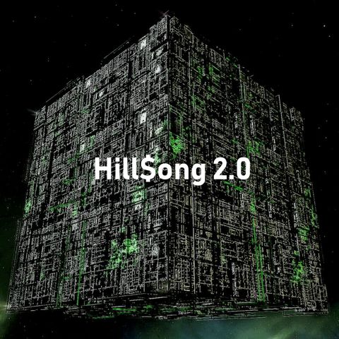 Hill$ong 2.0
