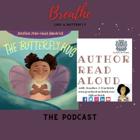 Read Aloud - The Butterfly Hug by Joseline J. Hardrick