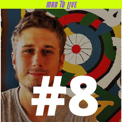 Mad to Live #8 - Tomasz Owsiany