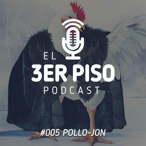 #005 Pollo-jon