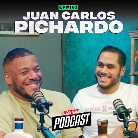 EP. 162 - Juan Carlos Pichardo