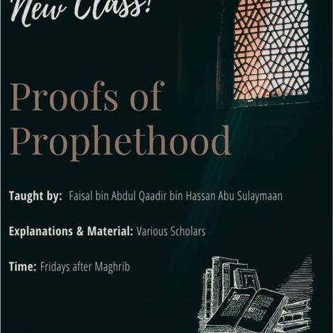 005 - The Proofs Of Prophethood - Faisal bin Abdul Qaadir bin Hassan
