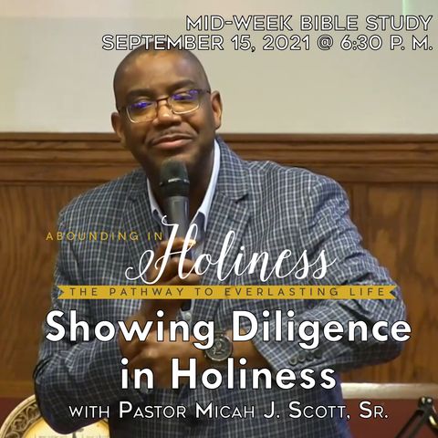 2021-09-15 Showing Diligence in Holiness