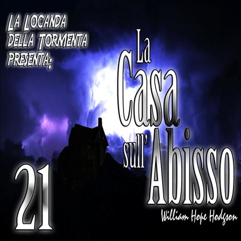 Audiolibro La Casa sull Abisso - William Hodgson - 21