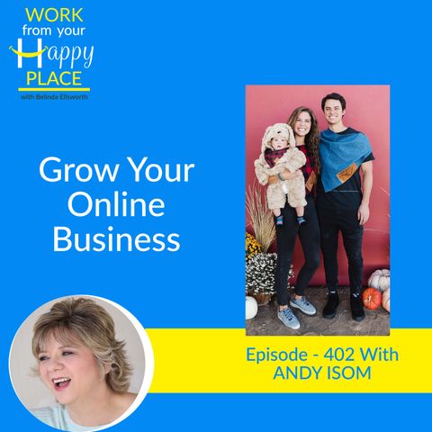 Grow Your Online Business with ANDY ISOM