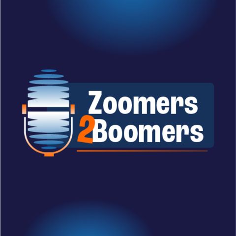 Welcome To Zoomers 2 Boomers