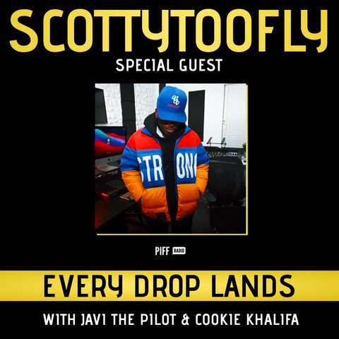 EVERY DROP LANDS SHOW FEATURES HOT 97 SCOTTY TOO FLY