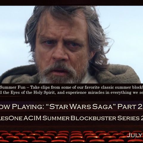 Blockbuster Sunday: Star Wars Saga, Pt. 2 - 7/24/16