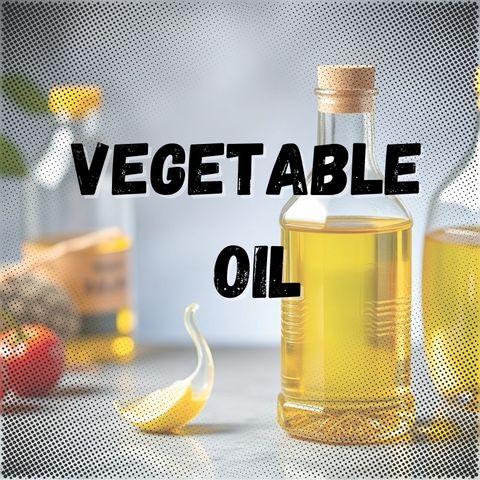 Vegetable Oil