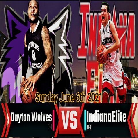 #7 Dayton Wolves vs. #9 Indiana Elite LIVE6