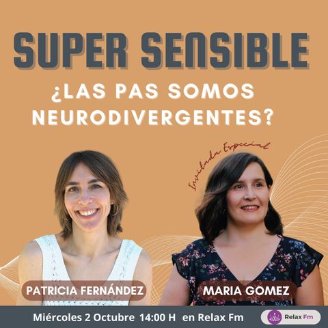 ¿ Las PAS somos Neurodivergentes ? con María Gómez