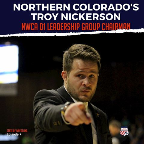 Troy Nickerson, Northern Colorado head coach and D1 Leadership Group Chair - SOW7