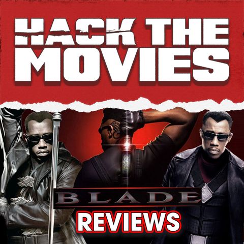 Blade Trilogy - Review Compilation