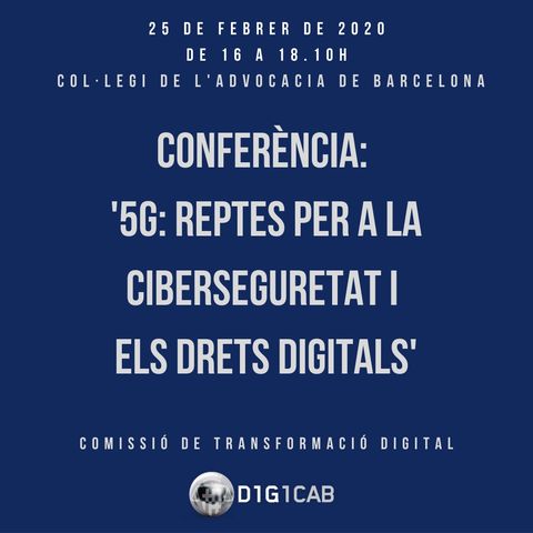 5G: Reptes per a la Ciberseguretat i els Drets DigitalsG 2 de 3 Mesa 1
