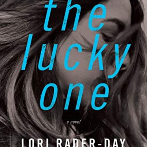 Lori Rader-Day - THE LUCKY ONE