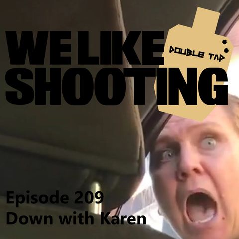 WLS Double Tap 209 - Down with Karen