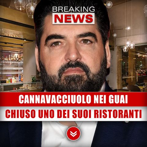 Antonino Cannavacciuolo Nei Guai: Chiuso Uno Dei Suoi Ristoranti!