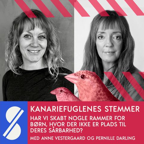 3. Har vi skabt nogle rammer for børn, hvor der ikke er plads til deres sårbarhed? Med Pernille Darling og Anne Vestergaard