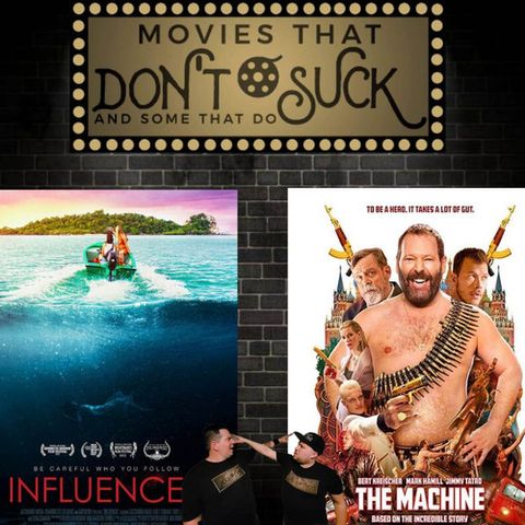 Movies That Don't Suck and Some That Do: Influencer/The Machine