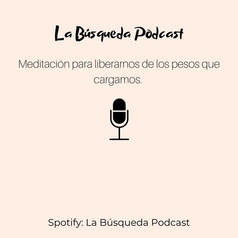 Meditación para dejar de cargar pesos ajenos.