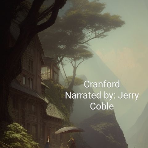 Cranford by Elizabeth C. Gaskell - Chapters 9 and 10