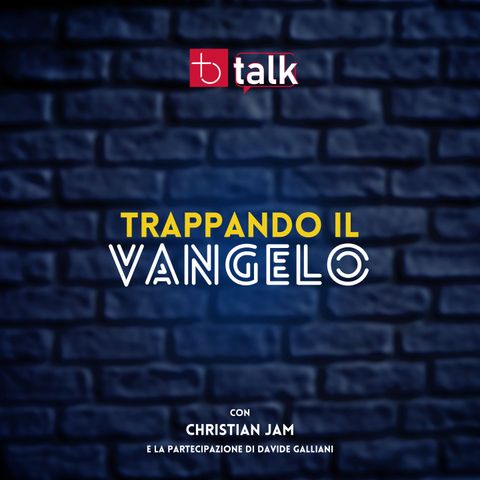Trappando il Vangelo - Christian Jam e Davide Galliani