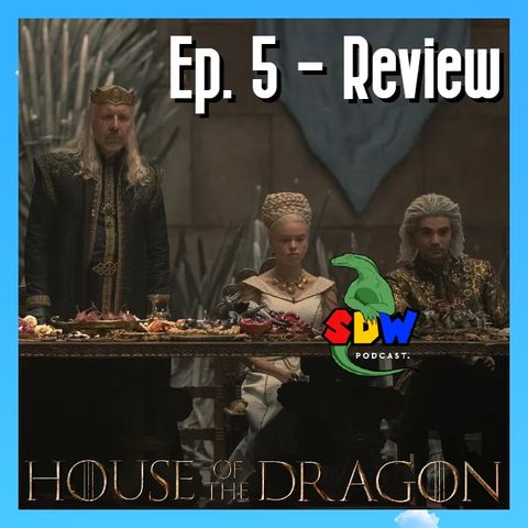 House of the Dragon: Ep. 5 - The Green Wedding