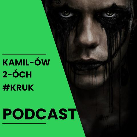 Kruk: Kamilów2óchPodcast