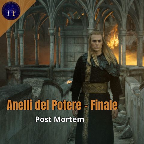 Anelli del Potere: Finale Post Mortem con RICCARDO RICOBELLO E GIORGIO TODESCO