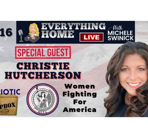 CHRISTIE HUTCHERSON: Women Fighting For America - Defending Our Freedom & Values