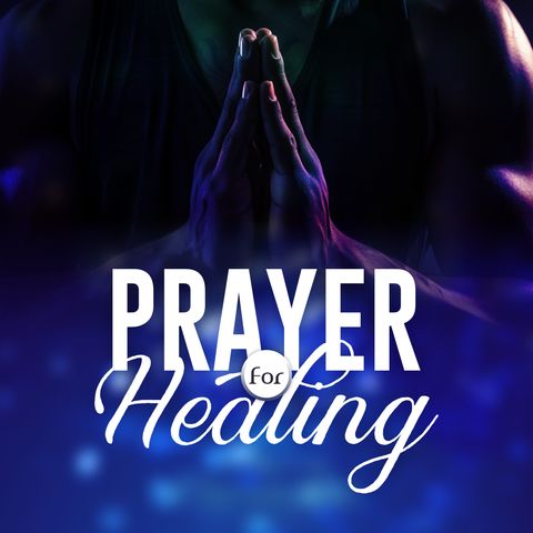 Prayer For Healing