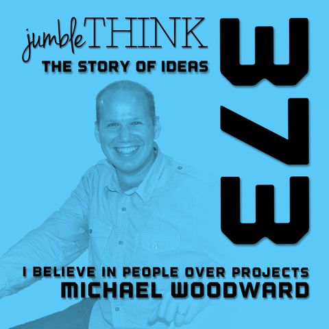 People Over Projects with Michael Woodward