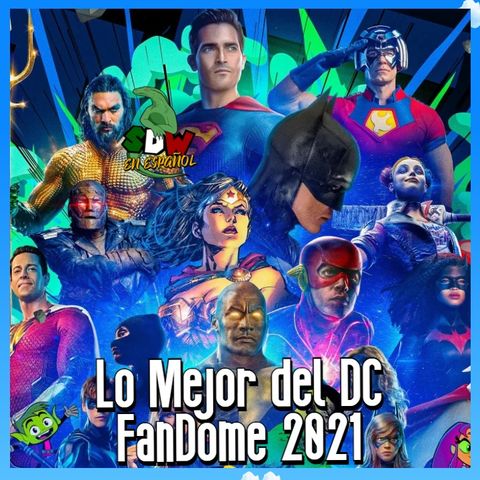 Lo Mejor del DC FanDome 2021