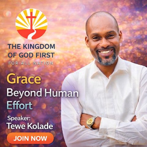 GRACE BEYOND HUMAN EFFORT