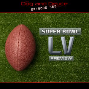 Super Bowl LV: Mahomes vs Brady. Plus, the Utah Jazz come back down to Earth – Dog and Deuce #355
