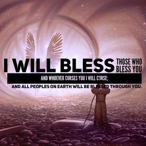 All who bless you will be blessed.