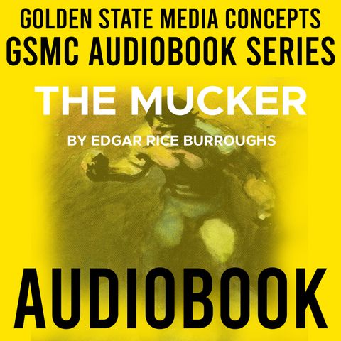 GSMC Audiobook Series: The Mucker Episode 5: Oda Yorimoto and Barbara Captured by Head-Hunters