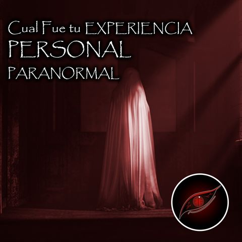 ¿Cual fue tu experiencia personal con lo paranormal? P.1 / Historias de Reddit