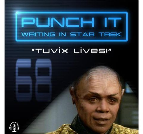 Punch It 68 - Tuvix Lives!