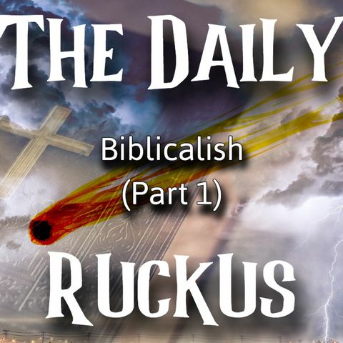 Biblicalish (Part 1)