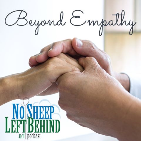 Beyond Empathy