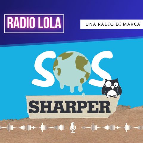 Il Podcast di Lola – Puntata 32- Sharper