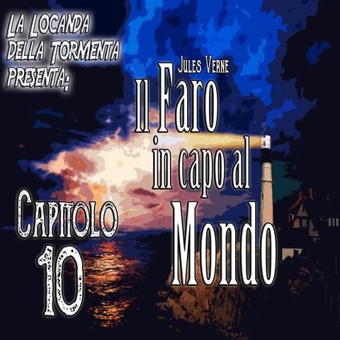 Audiolibro il Faro in capo al Mondo - Jules Verne - Capitolo 10