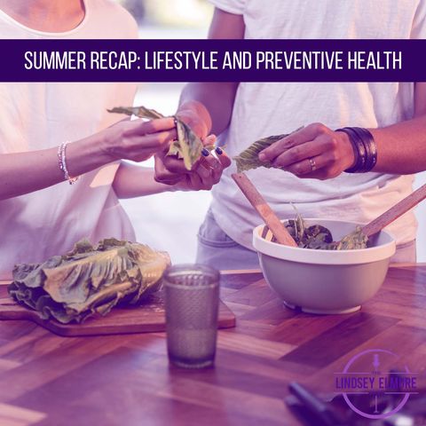 Summer Vacation Recap | Lifestyle and Preventive Health